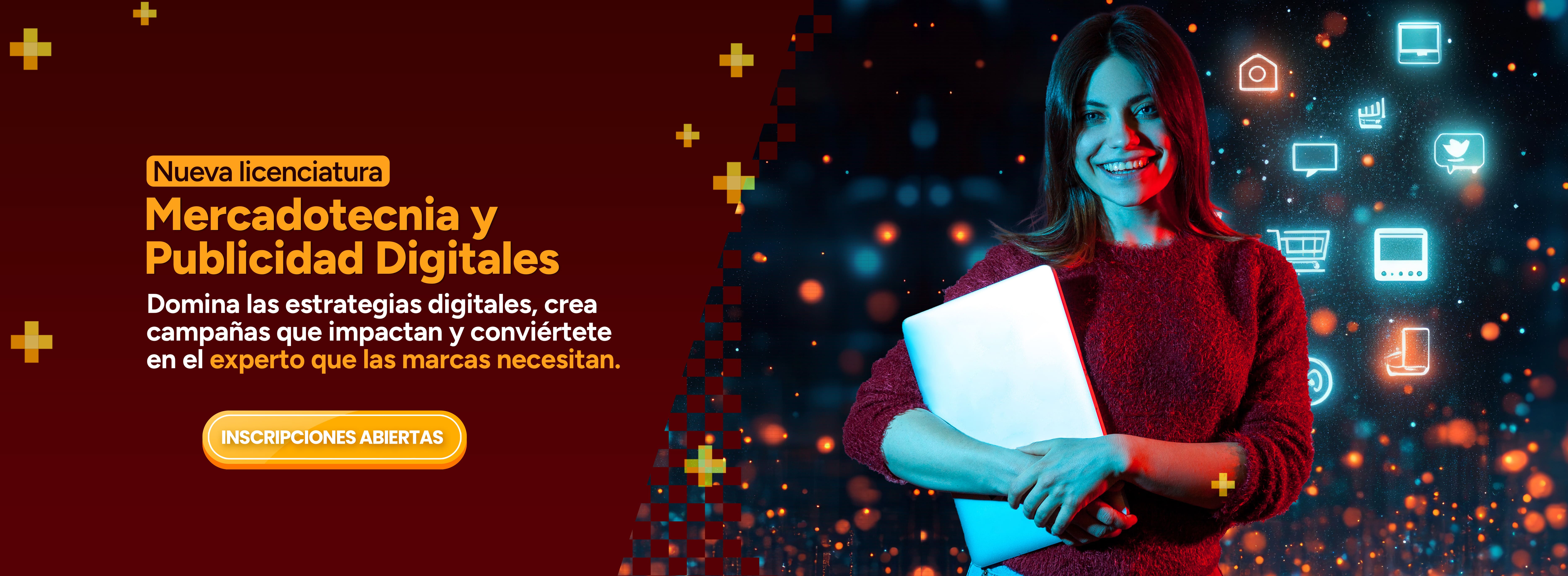 Licenciatura en Mercadotecnia y Publicidad Digitales